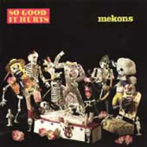 Mekons- So Good It Hurts (Cd) 1