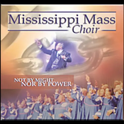 The Mississippi Mass Choir- Not By Might Nor By Power (Cd) 1