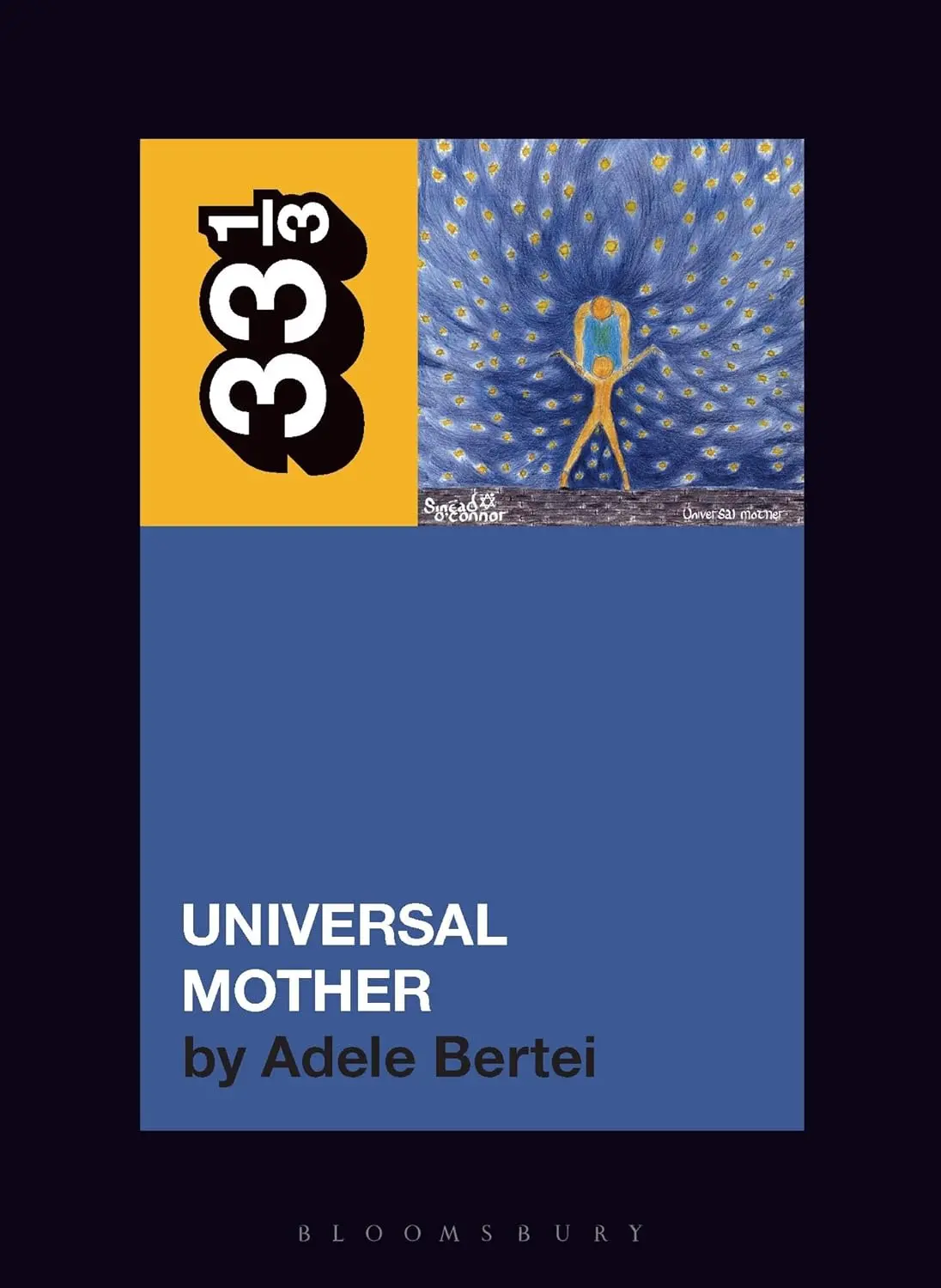 Sinead O’Connor's Universal Mother (33 1/3) 1