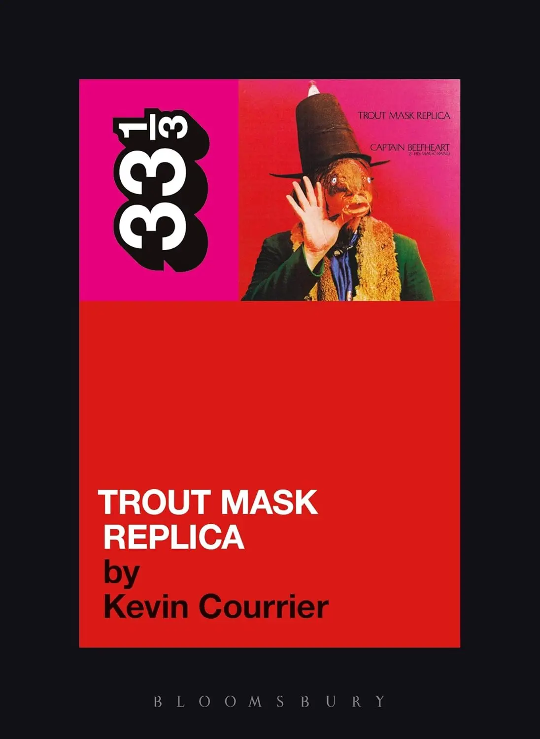 Captain Beefheart's Trout Mask Replica (33 1/3) 1