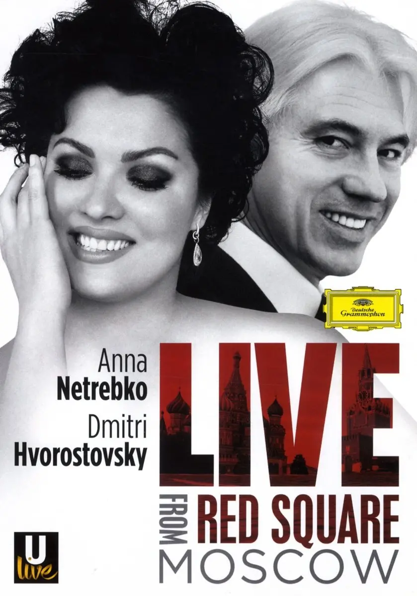 Anna Netrebko/Dmitri Hvorostovsky- Live From Red Square, Moscow 1