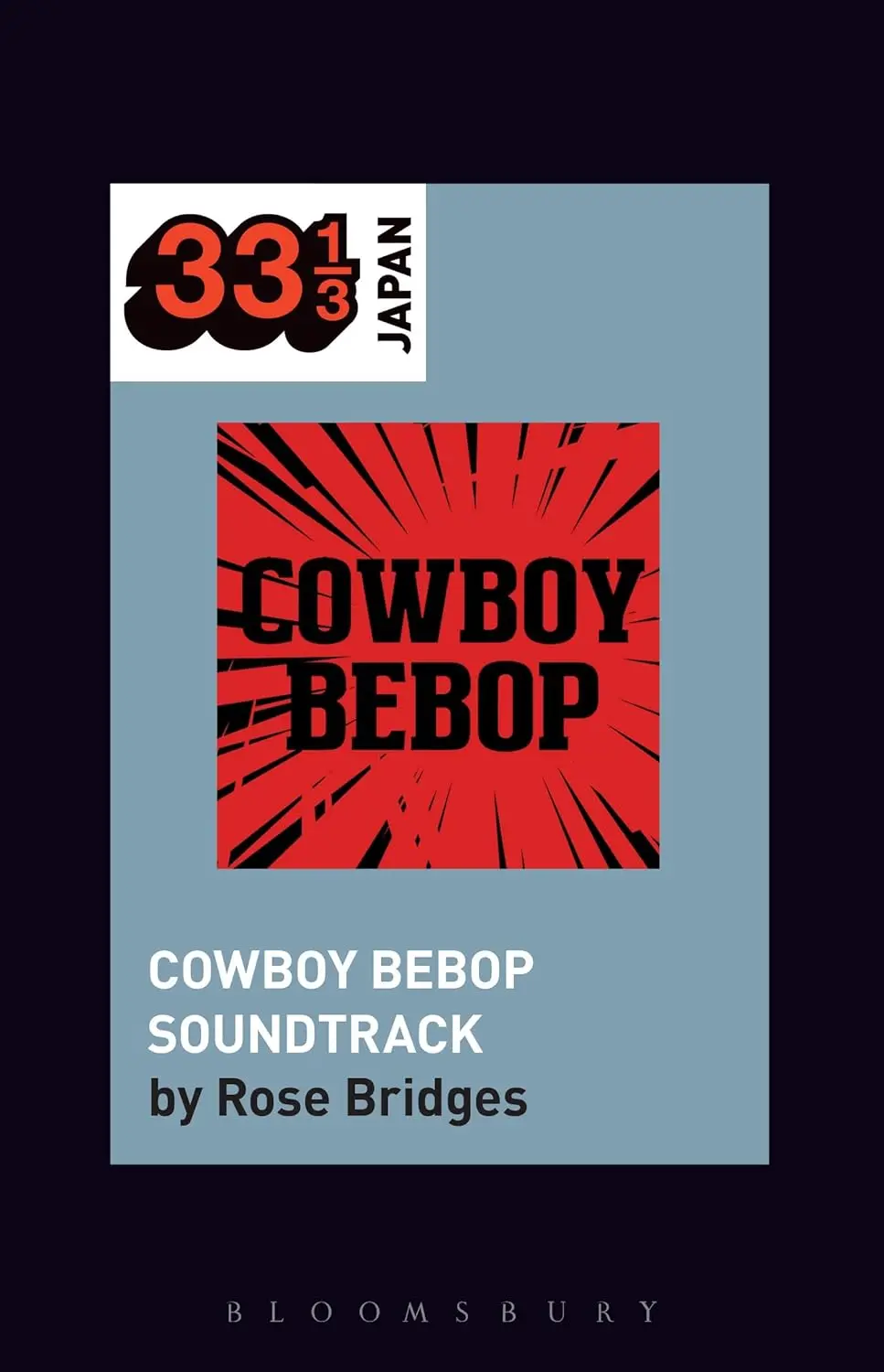Yoko Kanno's Cowboy Bebop Soundtrack (33 1/3 Japan) 1