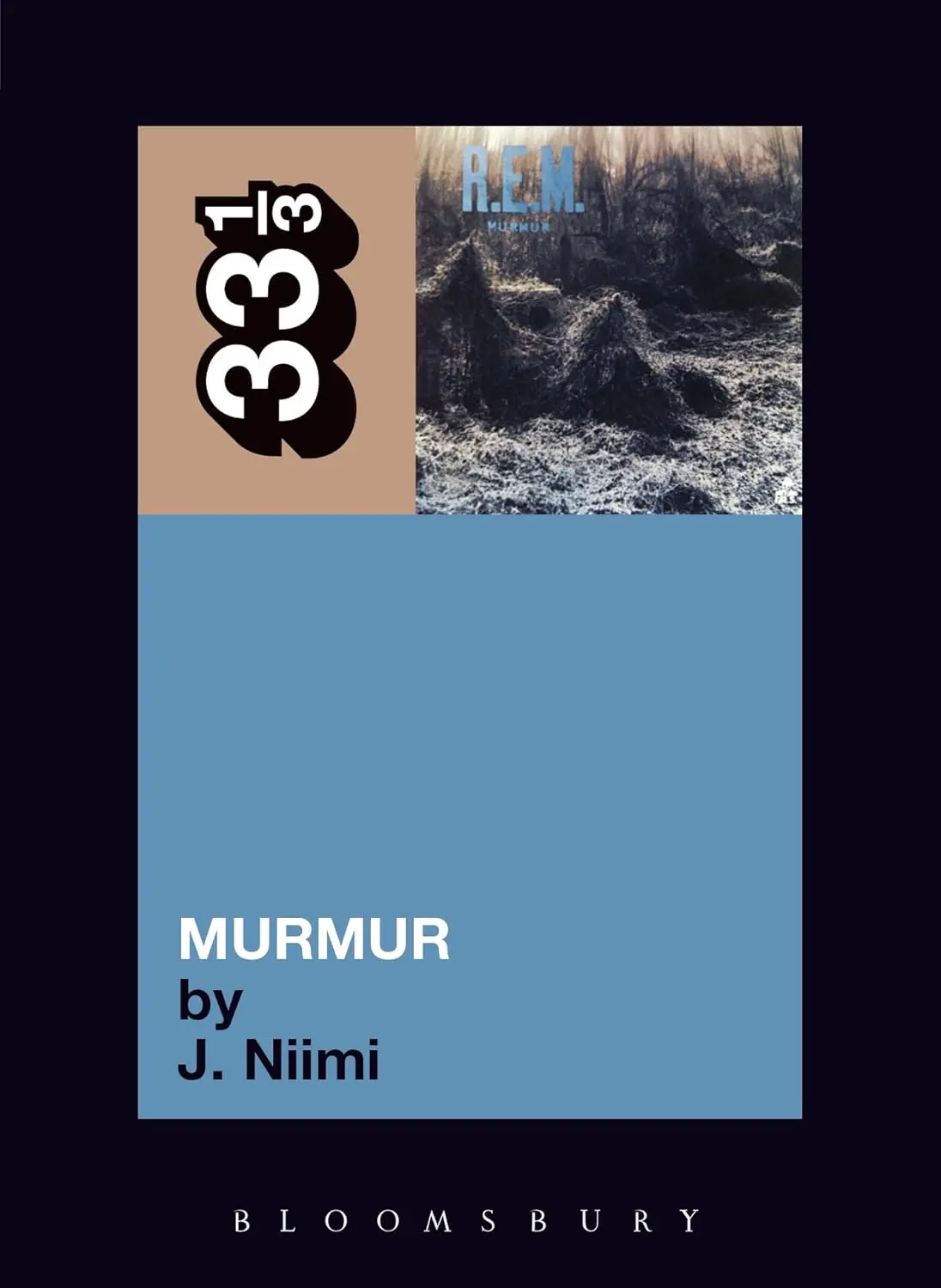 R.E.M.'S Murmur (33 1/3) 1