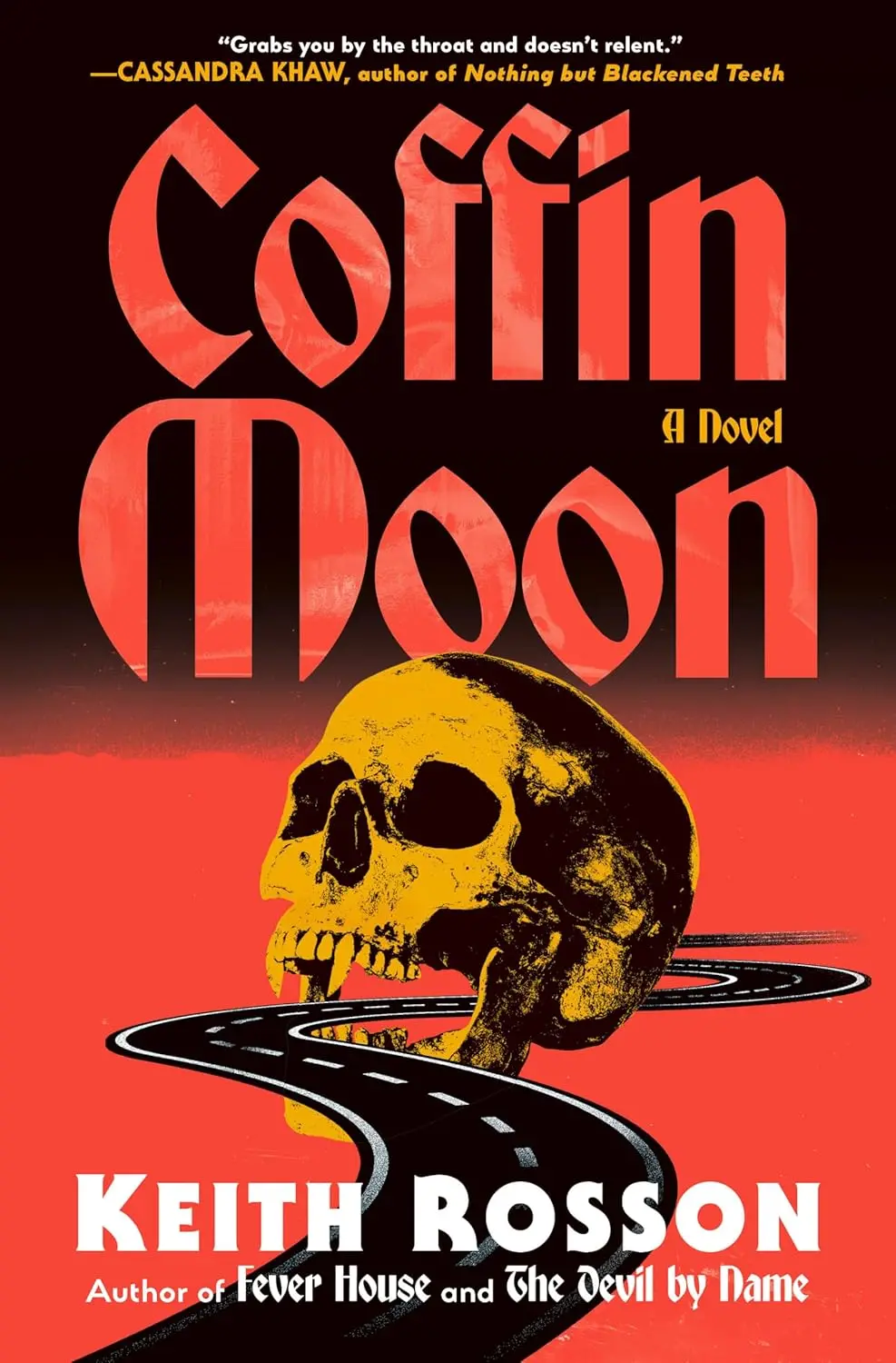 Coffin Moon: A Novel By Keith Rosson 1