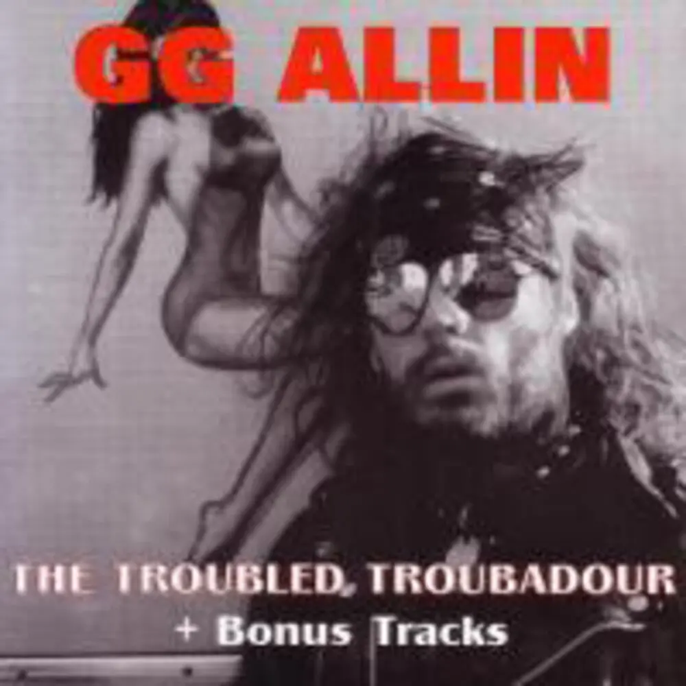 Gg Allin- Troubled Troubadour (Cd) 1