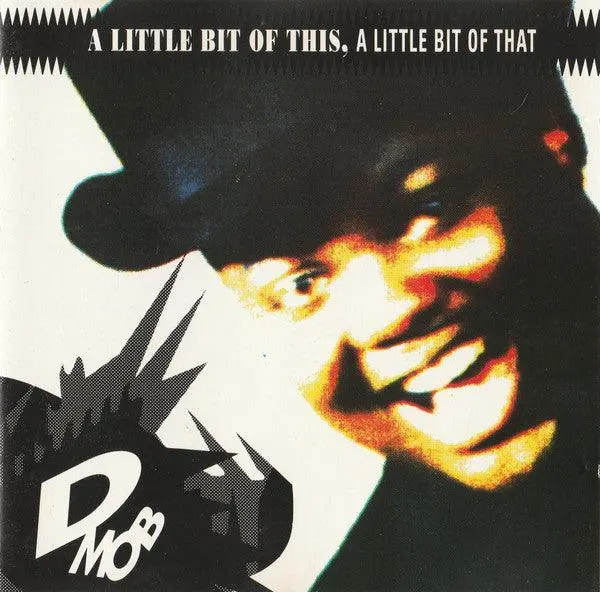 D Mob- A Little Bit Of This, A Little Bit Of That 1