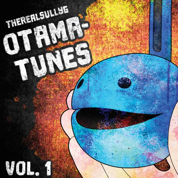Realsullyg- Otama-Tunes, Vol. 1 (Indie Exclusive Vinyl) 1