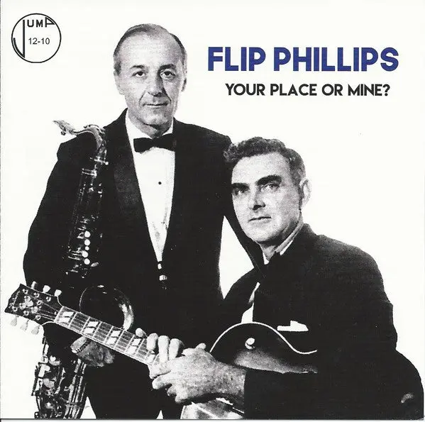 Flip Phillips- Your Place Or Mine? (Cd) 1