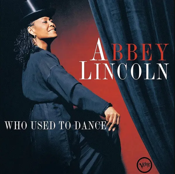 Abbey Lincoln- Who Used To Dance - Limited 1