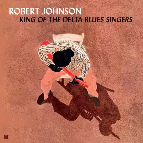 Robert Johnson- King Of The Delta Blues Singers - Limited 180-Gram Vinyl With Bonus Tracks (Import) 1