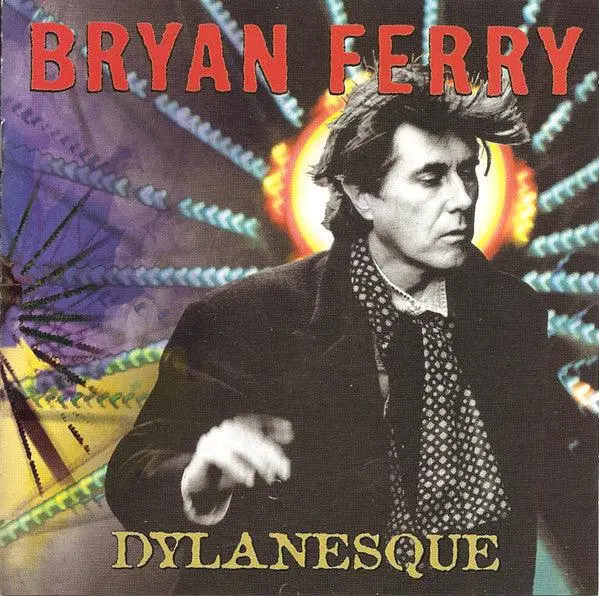 Bryan Ferry (Roxy Music)- Dylanesque 1