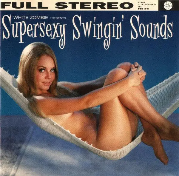 White Zombie- Supersexy Swing Sounds 1