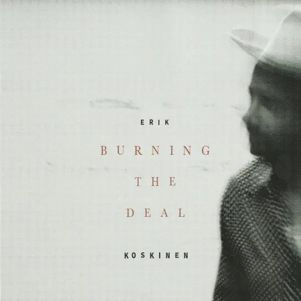 Erik Koskinen- Burnin The Deal 1