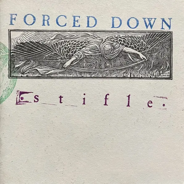 Forced Down- Stifle (2X7") 1