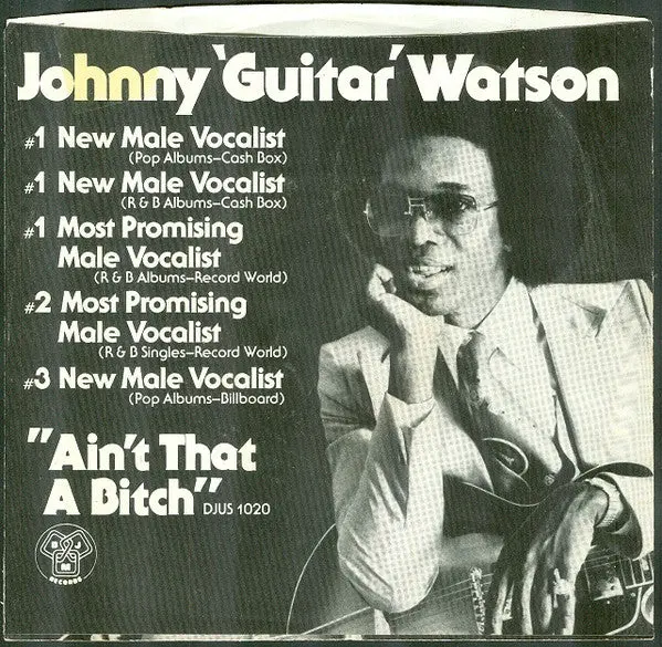 Johnny Guitar Watson- Ain't That A Bitch (7") 1