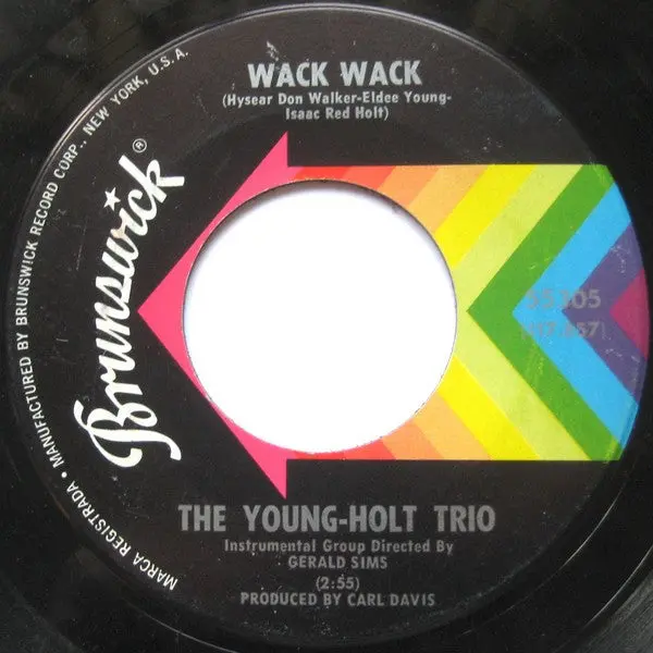 Young Holt Trio- Wack Wack / This Little Light Of Mine 1