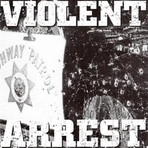 Violent Arrest- Violent Arrest 1