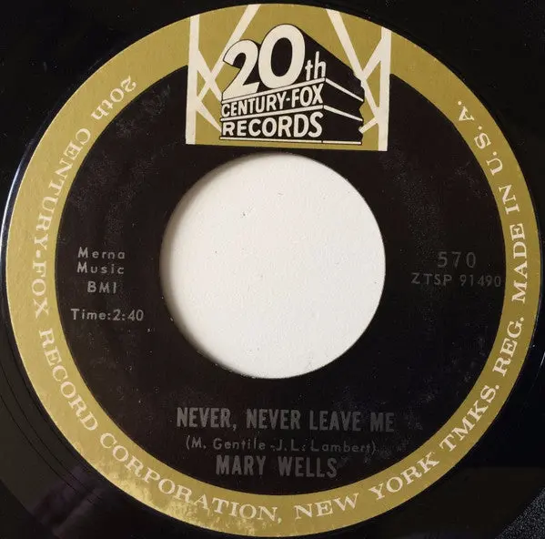 Mary Wells- Never, Never Leave Me / Why Don't You Let Yourself Go 1