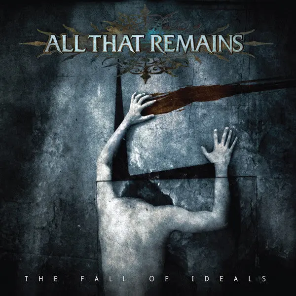 All That Remains- The Fall Of Ideals 1