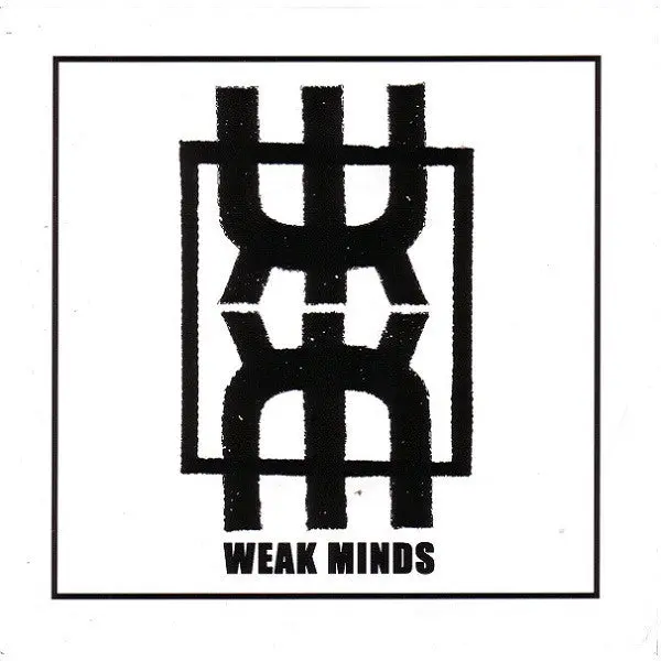 Weak Minds- Weak Minds 1