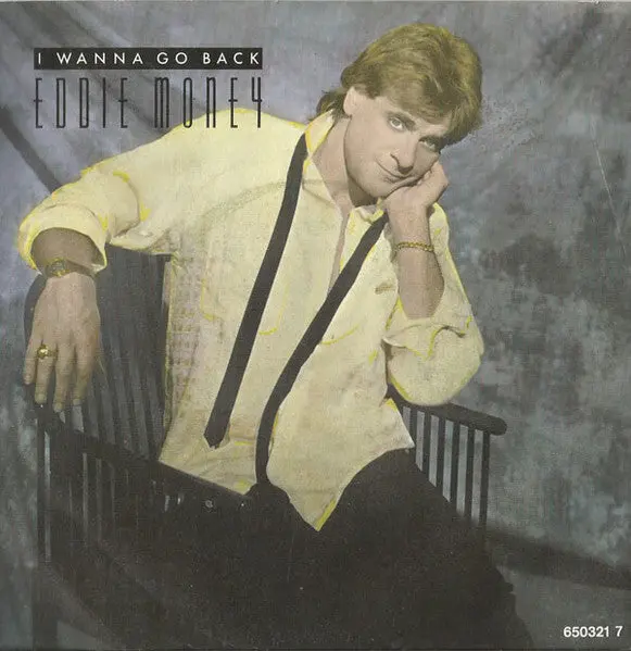 Eddie Money- I Wanna Go Back / Broken Down Chevy 1