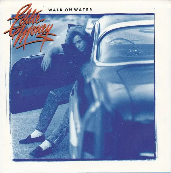 Eddie Money- Walk On Water / Dancing With Mr. Jitters 1