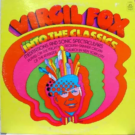 Virgil Fox- Into The Classics (Sealed) 1