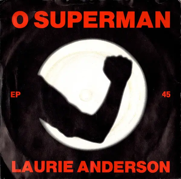 Laurie Anderson- O Superman (Uk Press) 1