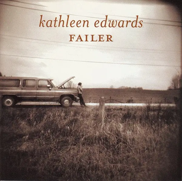 Kathleen Edwards- Failer 1