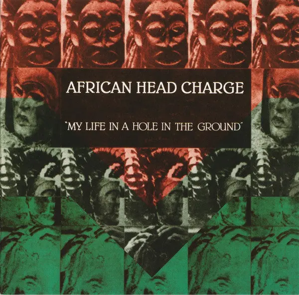 African Head Charge- My Life In A Hole In The Ground 1