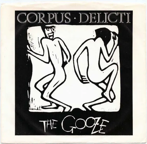 Corpus Delicti- The Gooze / Makes No Sense (W/ Promo Stamp) 1