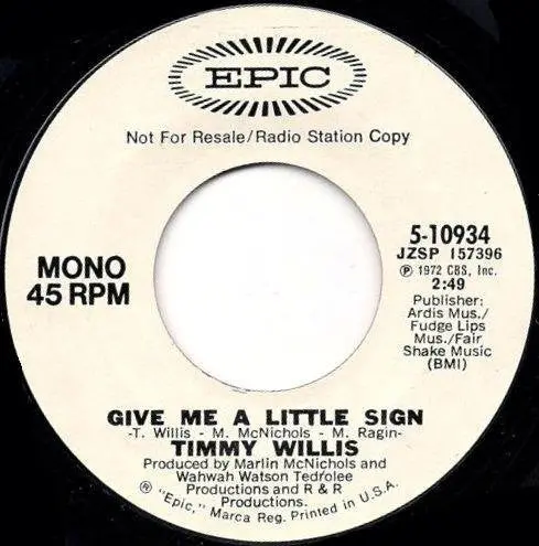 Timmy Willis- Give Me A Little Sign (Mono / Stereo) 1