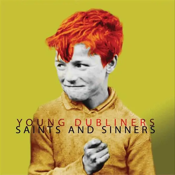 Young Dubliners- Saints And Sinners 1