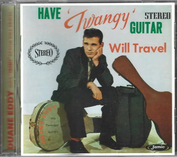 Duane Eddy- Have Twangy Guitar Will Travel 40Th Anniversary Edition 1
