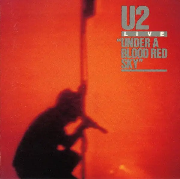 U2- Under A Blood Red Sky 1