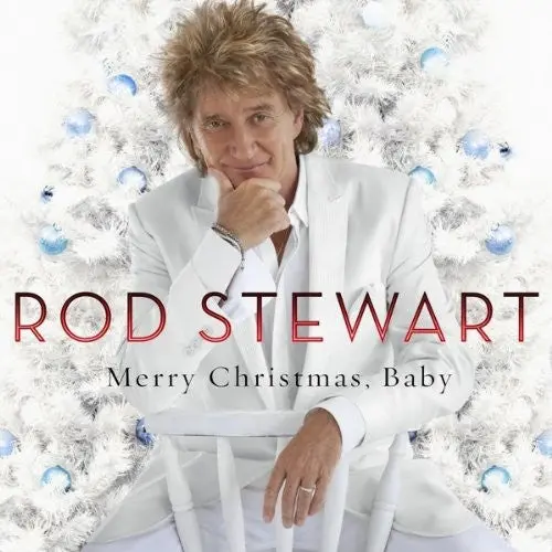 Rod Stewart- Merry Christmas, Baby 1