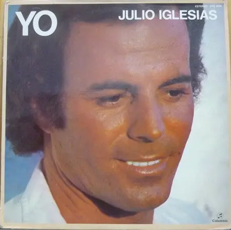 Julio Iglesias- Yo (1982 Spanish Compilation) 1