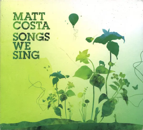 Matt Costa- Songs We Sing 1