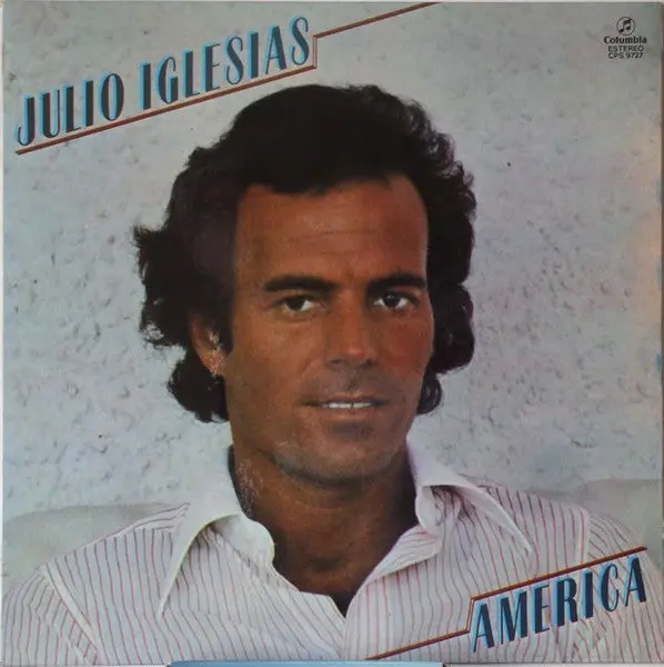 Julio Iglesias- America (1983 Spanish Compilation) 1