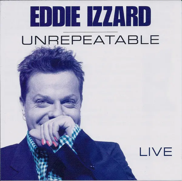 Eddie Izzard- Unrepeatable 1