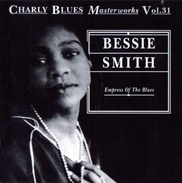 Bessie Smith- Empress Of The Blues 1