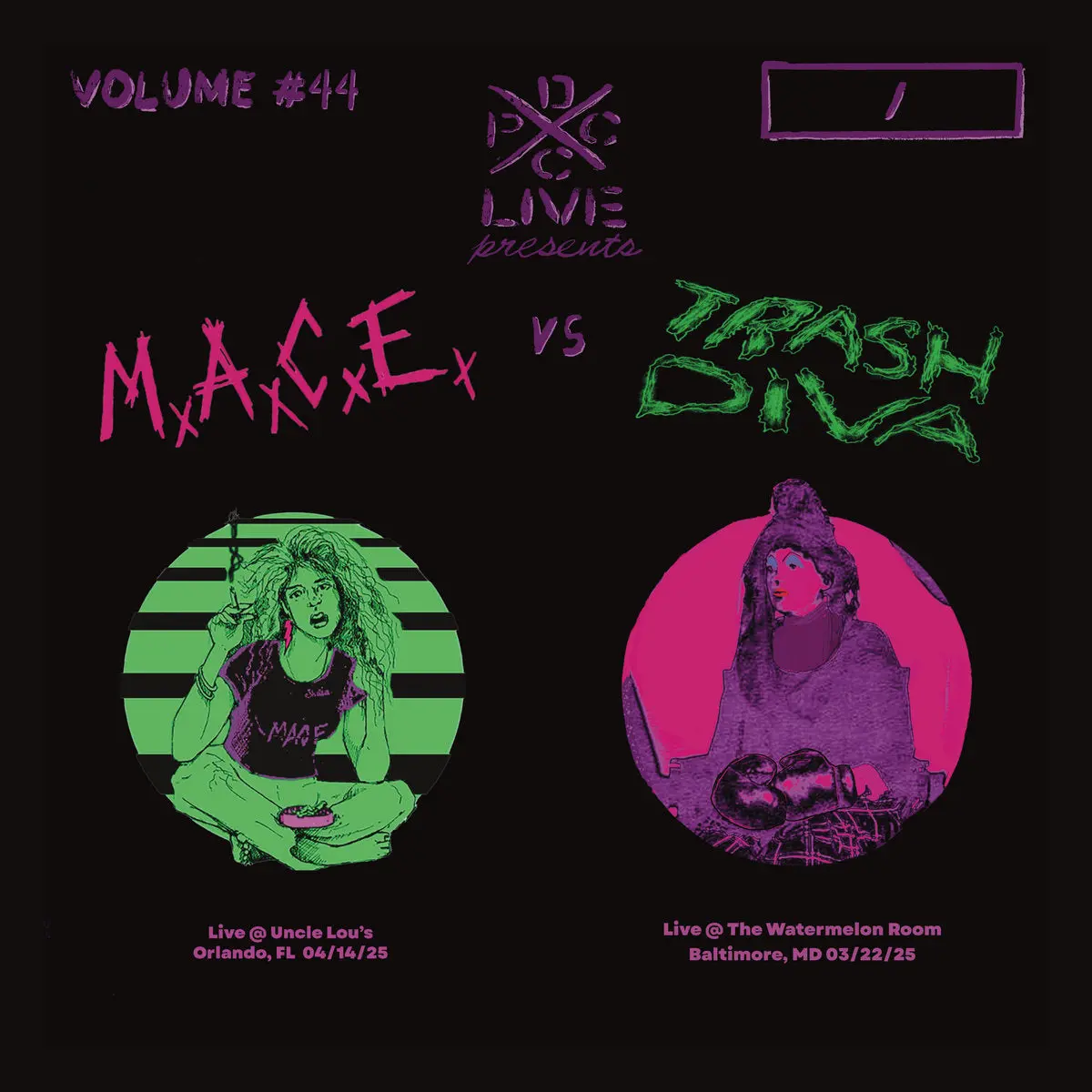 Dcxpc Live Volume 44: M.A.C.E. Vs. Trash Diva 1