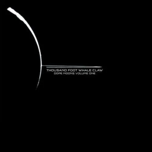 Thousand Foot Whale Claw- Dope Moons Volume One 1