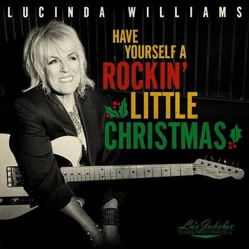 Lucinda Williams- Lu's Jukebox Vol. 5: Have Yourself A Rockin Little Christmas With Lucinda 1