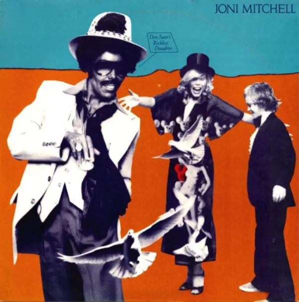 Joni Mitchell- Don Juan's Reckless Daughter 1