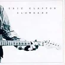 Eric Clapton- Slowhand 1