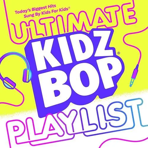 Kidz Bop Ultimate Playlist 1