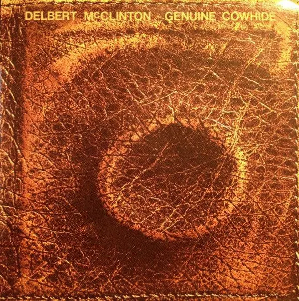 Delbert Mcclinton- Genuine Cowhide 1