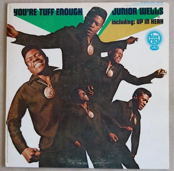 Junior Wells- You're Tuff Enough 1