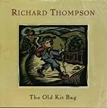 Richard Thompson- The Old Kit Bag 1